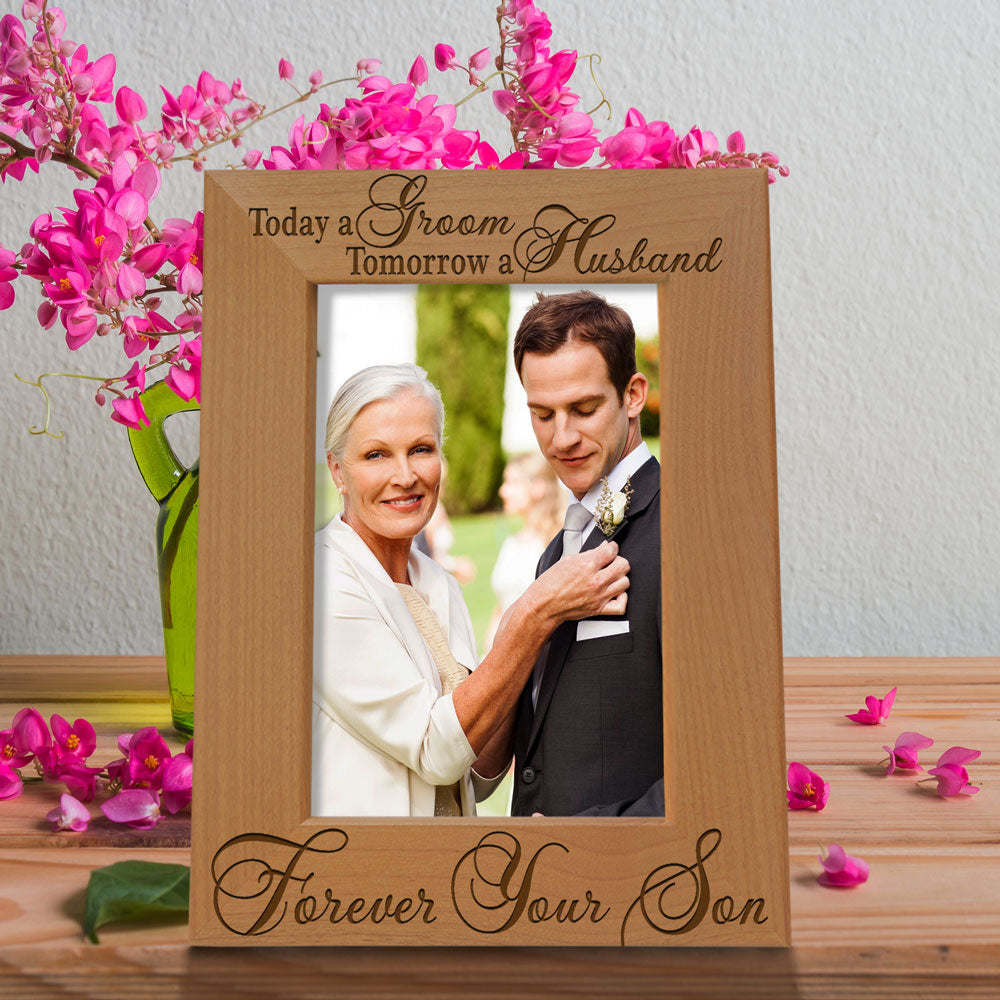 Today a Groom Forever Your Son Wood Frame