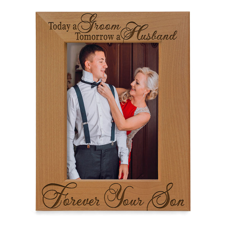 Today a Groom Forever Your Son Wood Frame