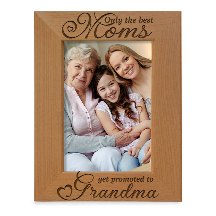 Only the Best Moms Get Promoted to Grandma Wood Frame