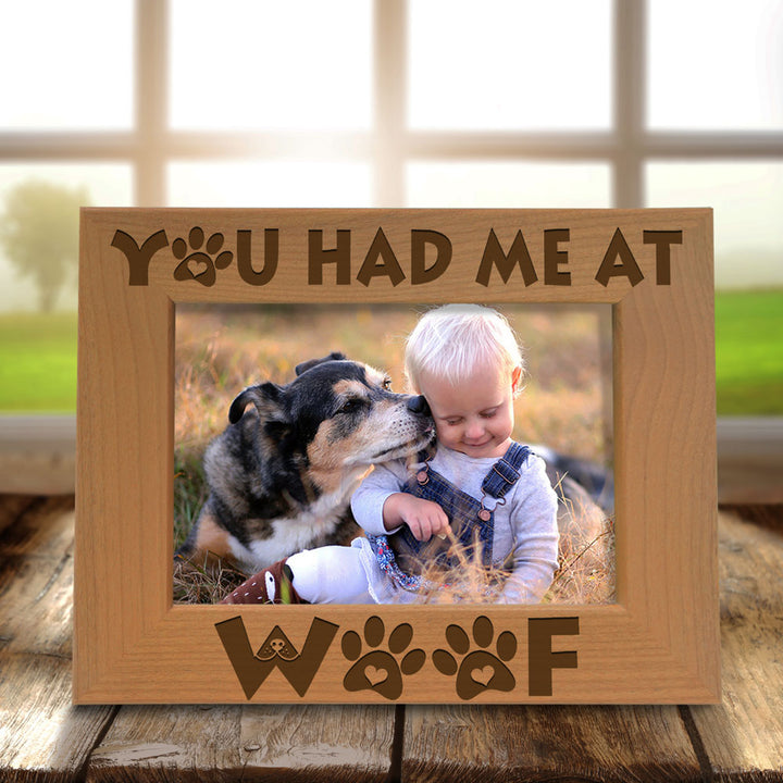 You Had Me at Woof Wood Frame