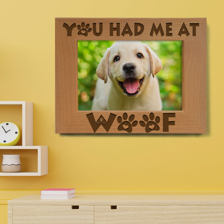 You Had Me at Woof Wood Frame